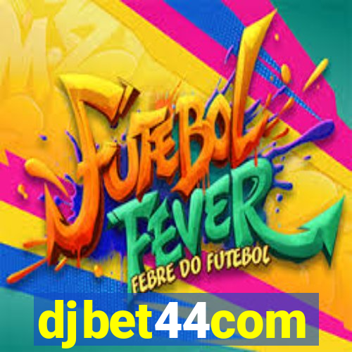 djbet44com