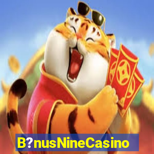 B?nusNineCasino