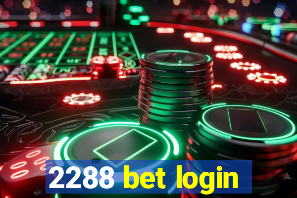 2288 bet login