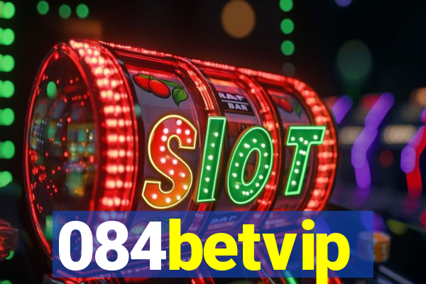 084betvip