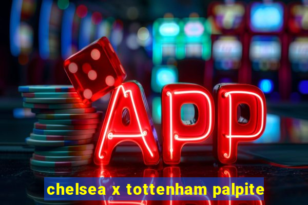 chelsea x tottenham palpite