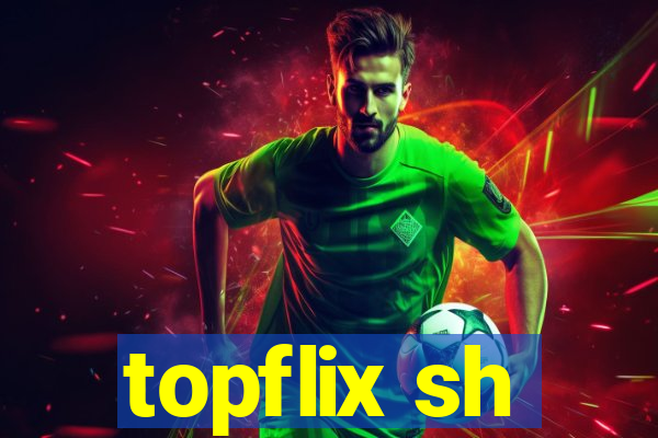 topflix sh