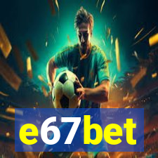 e67bet