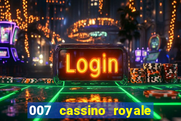 007 cassino royale download dublado 4shared