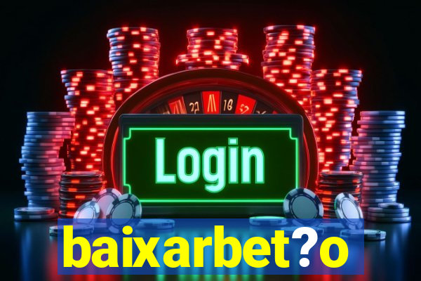 baixarbet?o