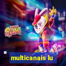 multicanais lu