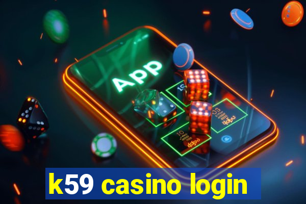 k59 casino login