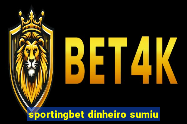 sportingbet dinheiro sumiu