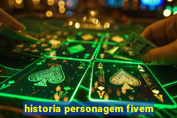 historia personagem fivem