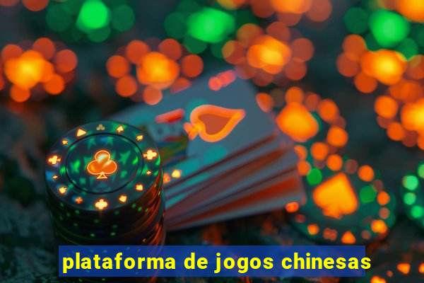 plataforma de jogos chinesas