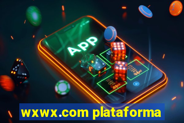 wxwx.com plataforma