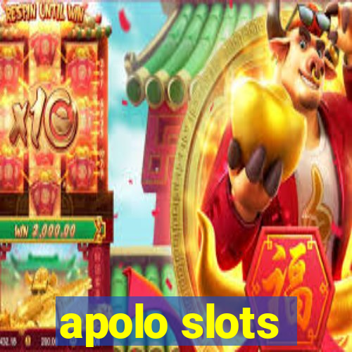 apolo slots