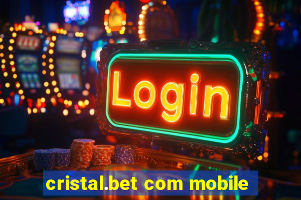 cristal.bet com mobile