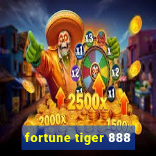 fortune tiger 888