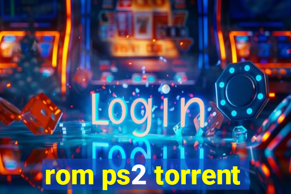 rom ps2 torrent