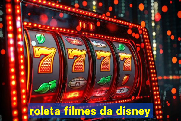 roleta filmes da disney