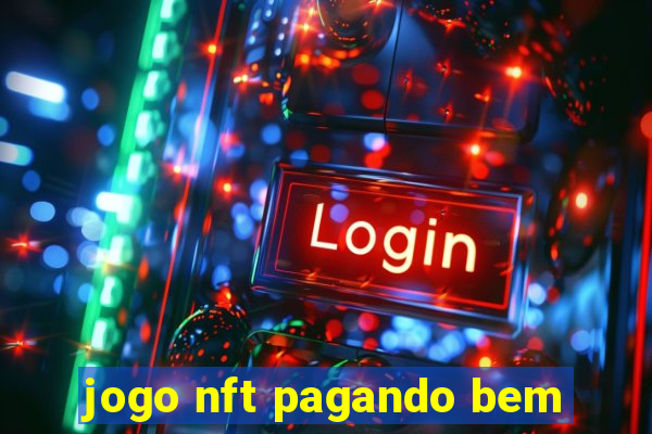 jogo nft pagando bem