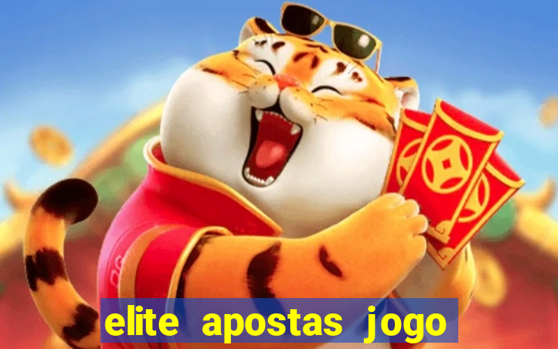 elite apostas jogo do bicho