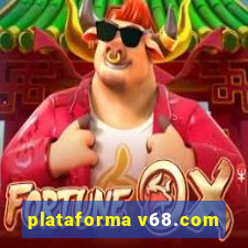 plataforma v68.com