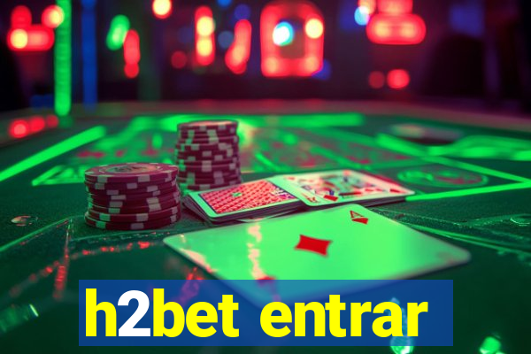 h2bet entrar