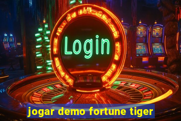 jogar demo fortune tiger