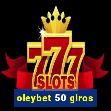 oleybet 50 giros