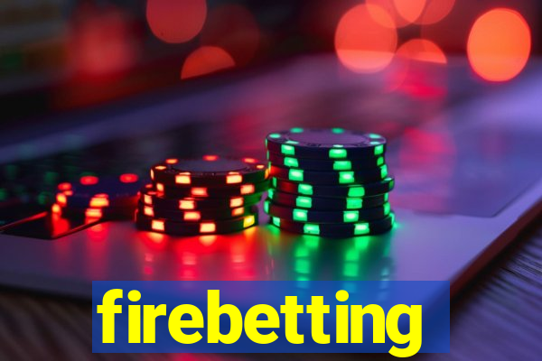 firebetting