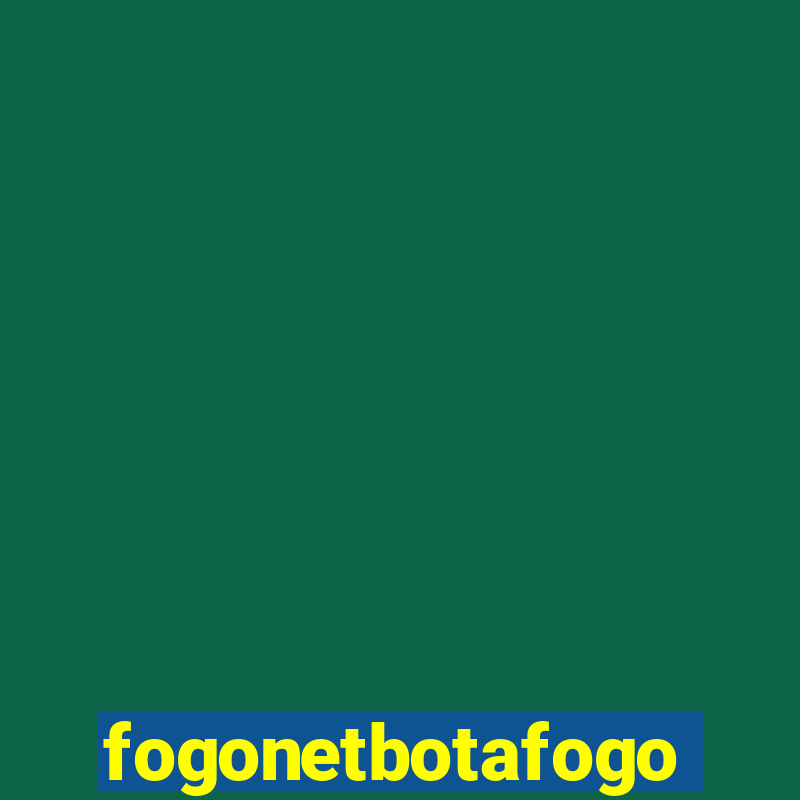 fogonetbotafogo