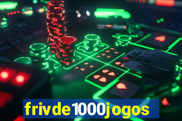 frivde1000jogos