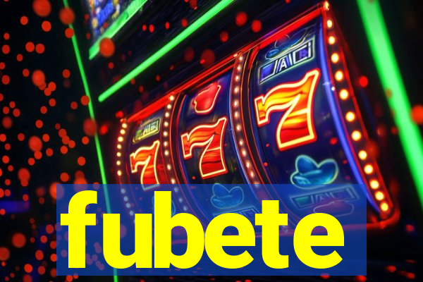 fubete