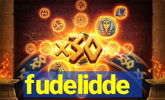 fudelidde