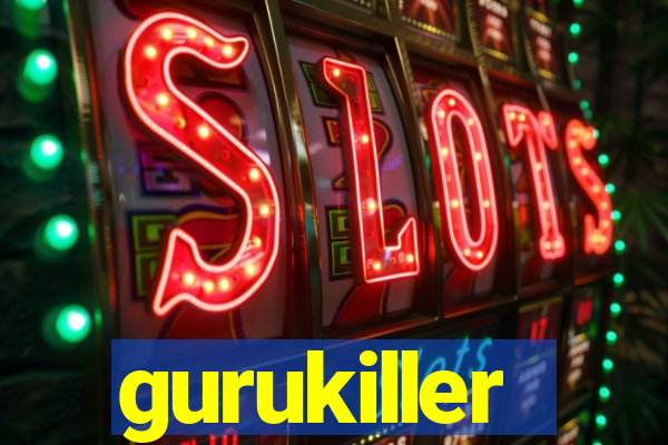 gurukiller