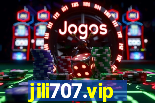 jili707.vip