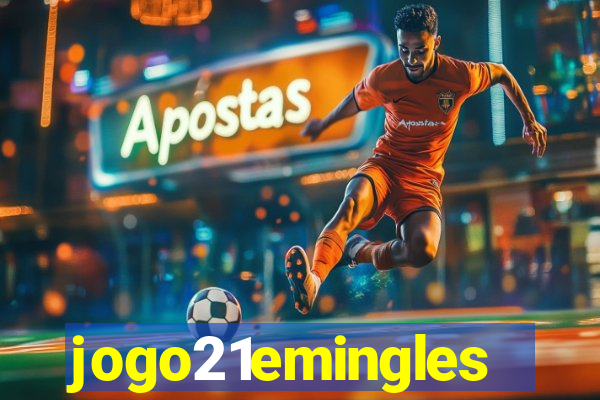 jogo21emingles