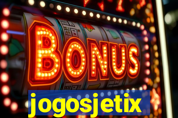 jogosjetix