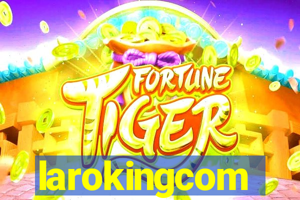 larokingcom