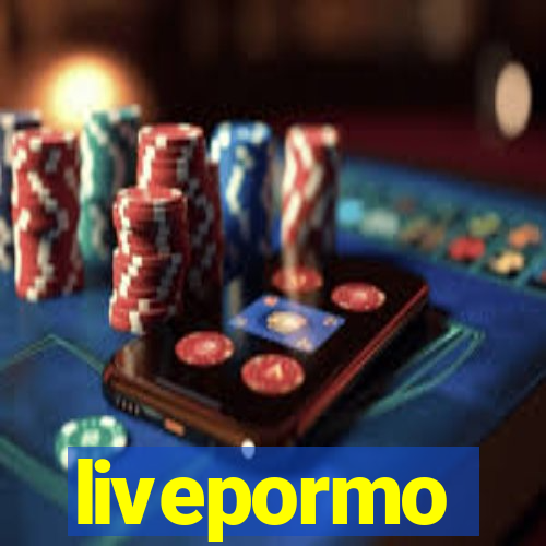 livepormo