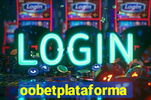 oobetplataforma