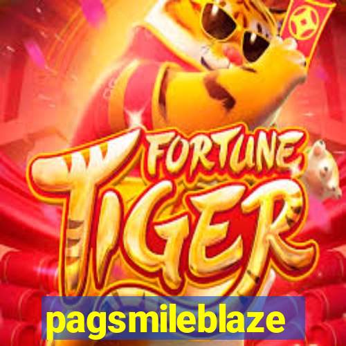 pagsmileblaze