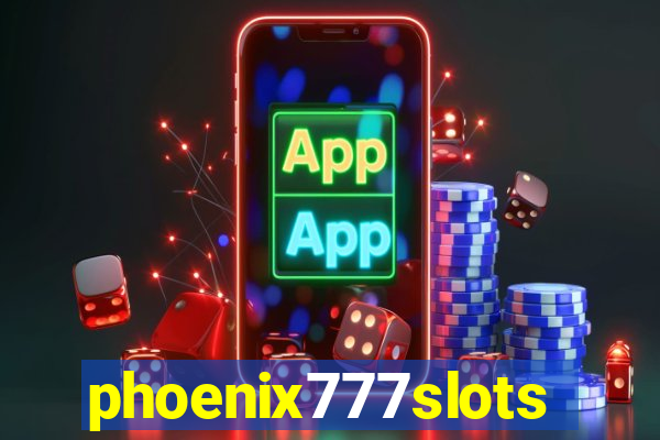 phoenix777slots