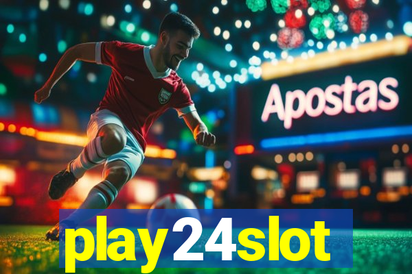 play24slot