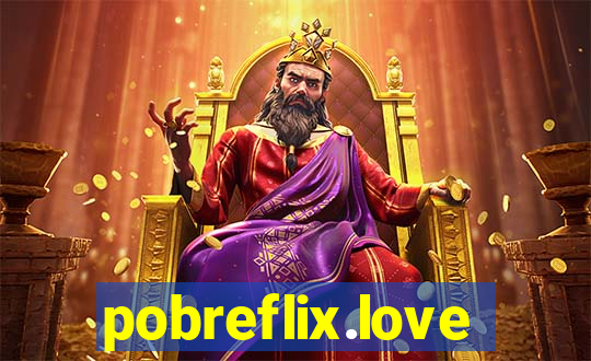 pobreflix.love