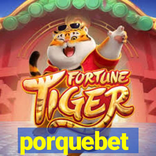 porquebet