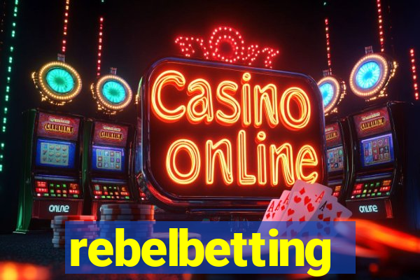 rebelbetting