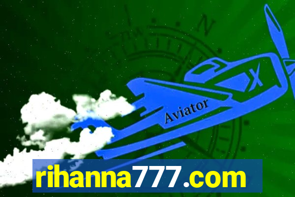 rihanna777.com