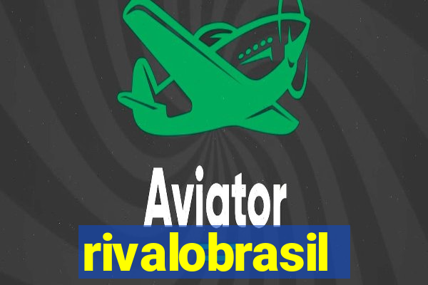 rivalobrasil