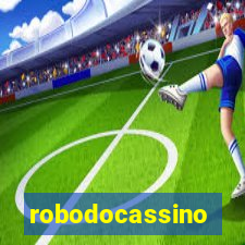 robodocassino