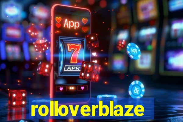 rolloverblaze