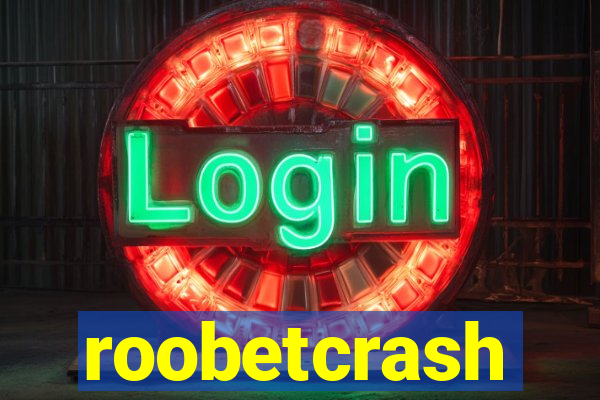 roobetcrash