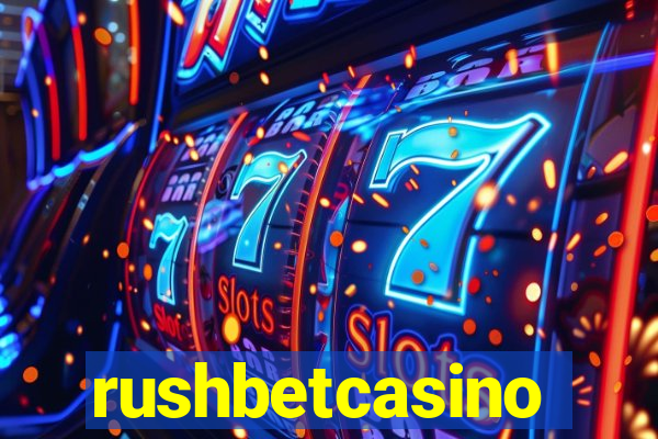 rushbetcasino